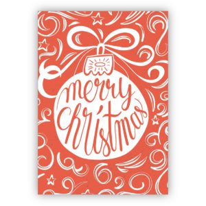 Edle hand gemalte Retro Weihnachtskarte mit Weihnachtskugel, in modernem orange rot: Merry Christmas