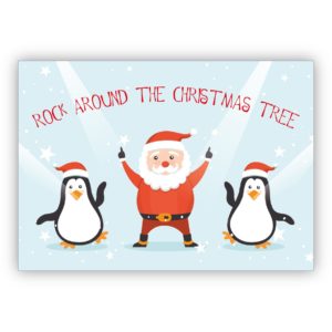 Lustige Weihnachtskarte mit tanzendem Santa und Pinguinen: Rock around the christmas tree