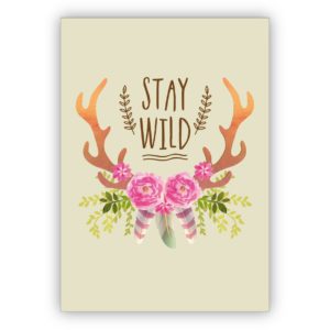 Motivierende Karte für beste Freunde mit Indianer Geweih: Stay Wild