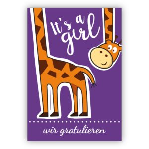 süße Babykarte mit Giraffe zu Geburt eines Mädchen: It's a girl - wir gratulieren