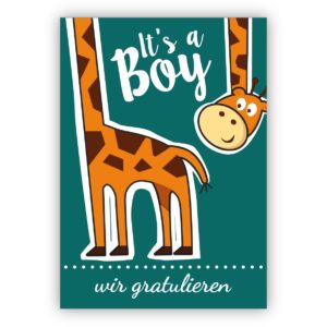 süße Babykarte mit Giraffe zu Geburt eines Jungen: It's a boy - wir gratulieren