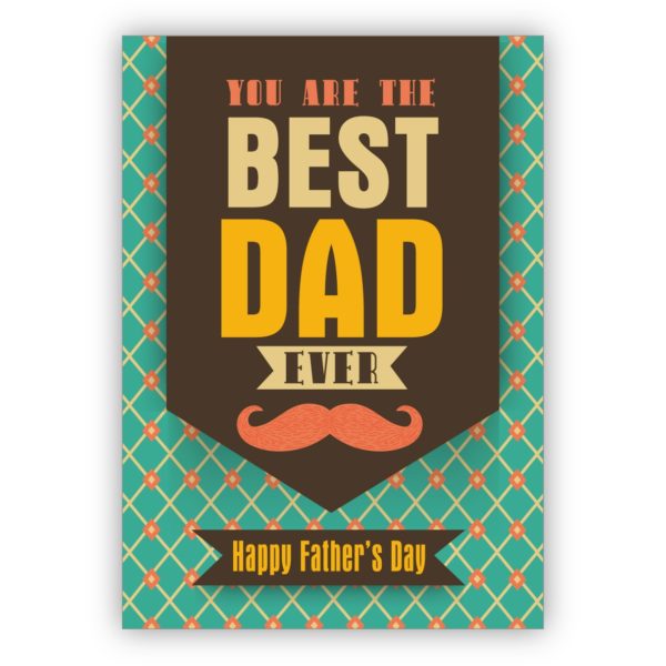 Coole Retro Vatertagskarte: You're the best dad ever. Happy fathers Day.
