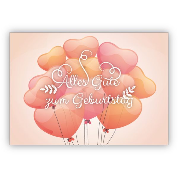 Wunderschöne Glückwunschkarte, Geburtstagskarte mit Luftballons: Alles Gute zum Geburtstag