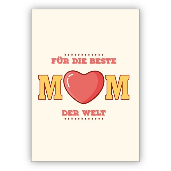 Tolle Retro Glückwunschkarte zum Muttertag, Geburtstagskarte, Weihnachtskarte: Für die beste Mom der Welt