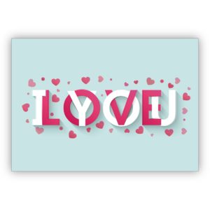 Romantische Typo Liebesskarte, Valentinskarte: I love you