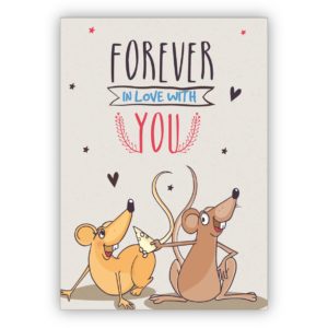 Humorvolle Liebeskarte, Valentinskarte mit Mäusen: Forever in love with you