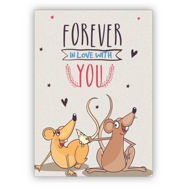 Humorvolle Liebeskarte, Valentinskarte mit Mäusen: Forever in love with you
