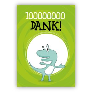 Coole Dankeskarte mit Dinosaurier nicht nur für Kinder: 100000000 Dank