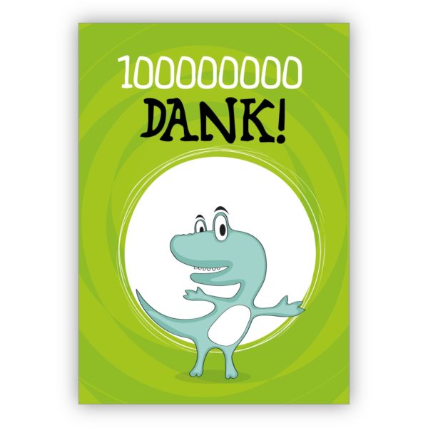 Coole Dankeskarte mit Dinosaurier nicht nur für Kinder: 100000000 Dank