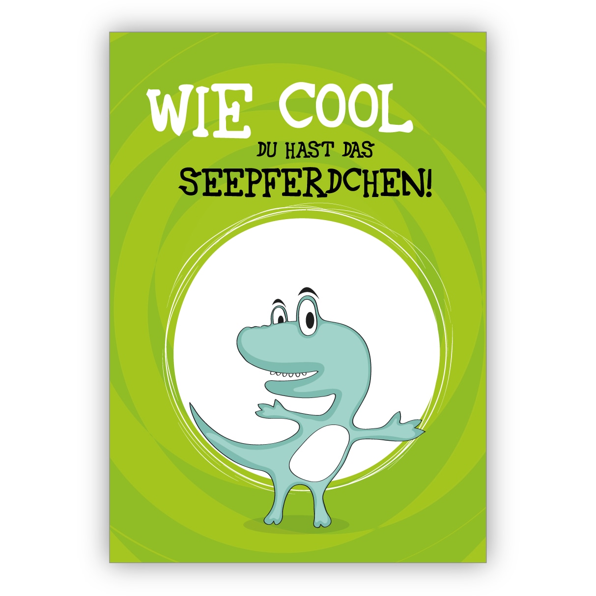 Bewundernde lobende Glückwunschkarte mit Dinosaurier: Wie cool Du hast das Seepferdchen!