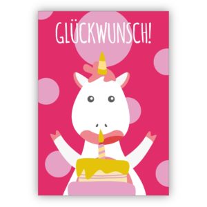 Traumhafte Einhorn Geburtstagskarte, rosa: Glückwunsch!