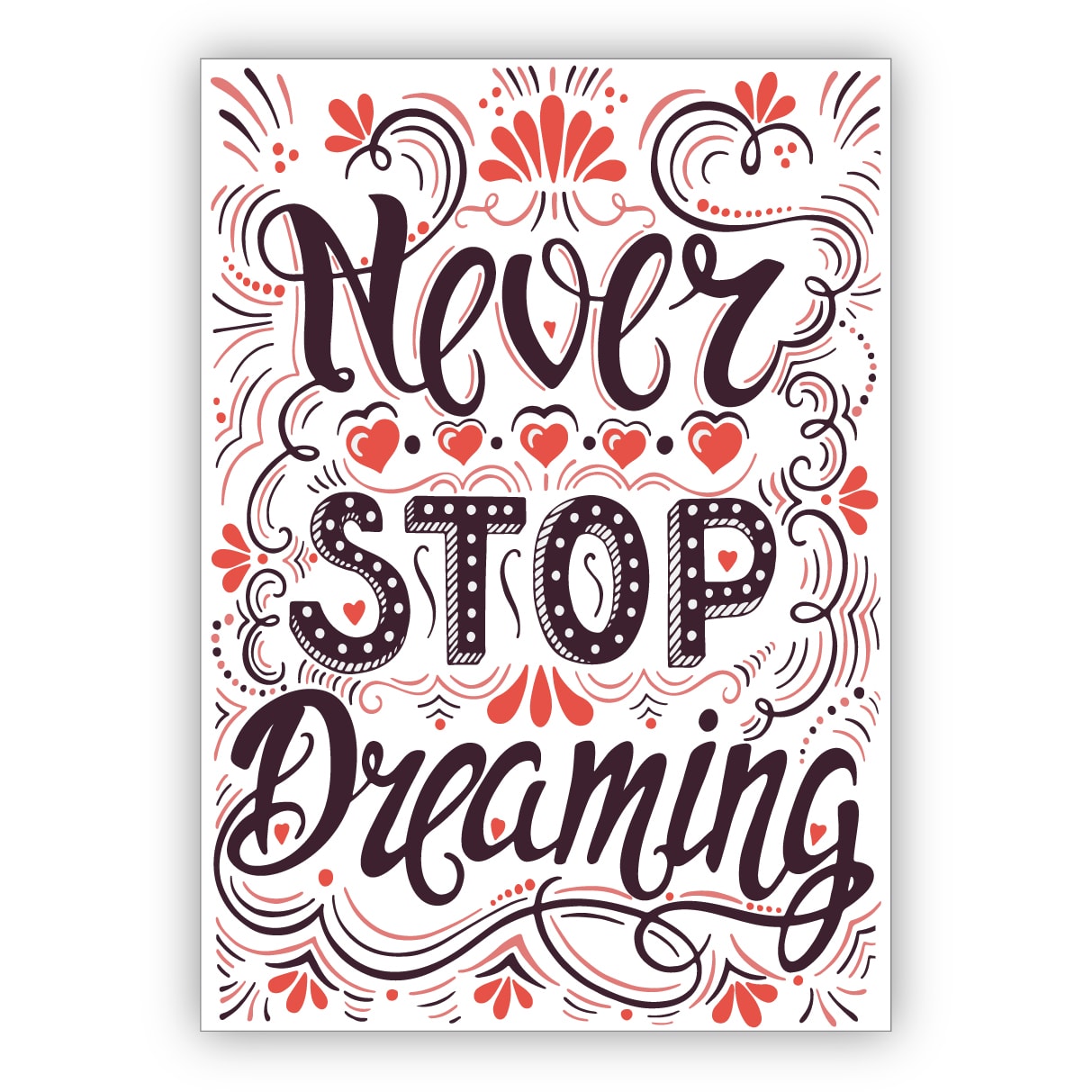 Positive motivierende Retro Motto Grußkarte für beste Freunde - auch zum Geburtstag: Never stop dreaming