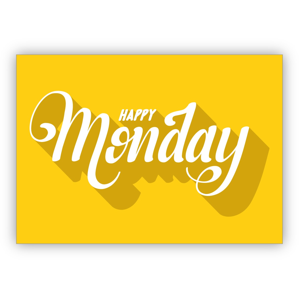 Sonnige typografische Motto Grußkarte für beste Freunde zum Wochenstart: Happy Monday