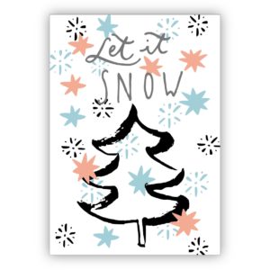 Gemalte Weihnachtskarte mit Schneeflocken und Weihnachtsbaum: Let it snow