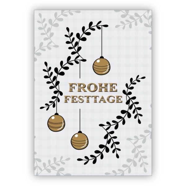 Edle Weihnachtskarte grau gold Optik mit Weihnachtskugeln: Frohe Festtage