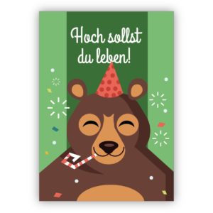 Lustige Geburtstagskarte mit Bär und Partyhut: Hoch sollst du leben!
