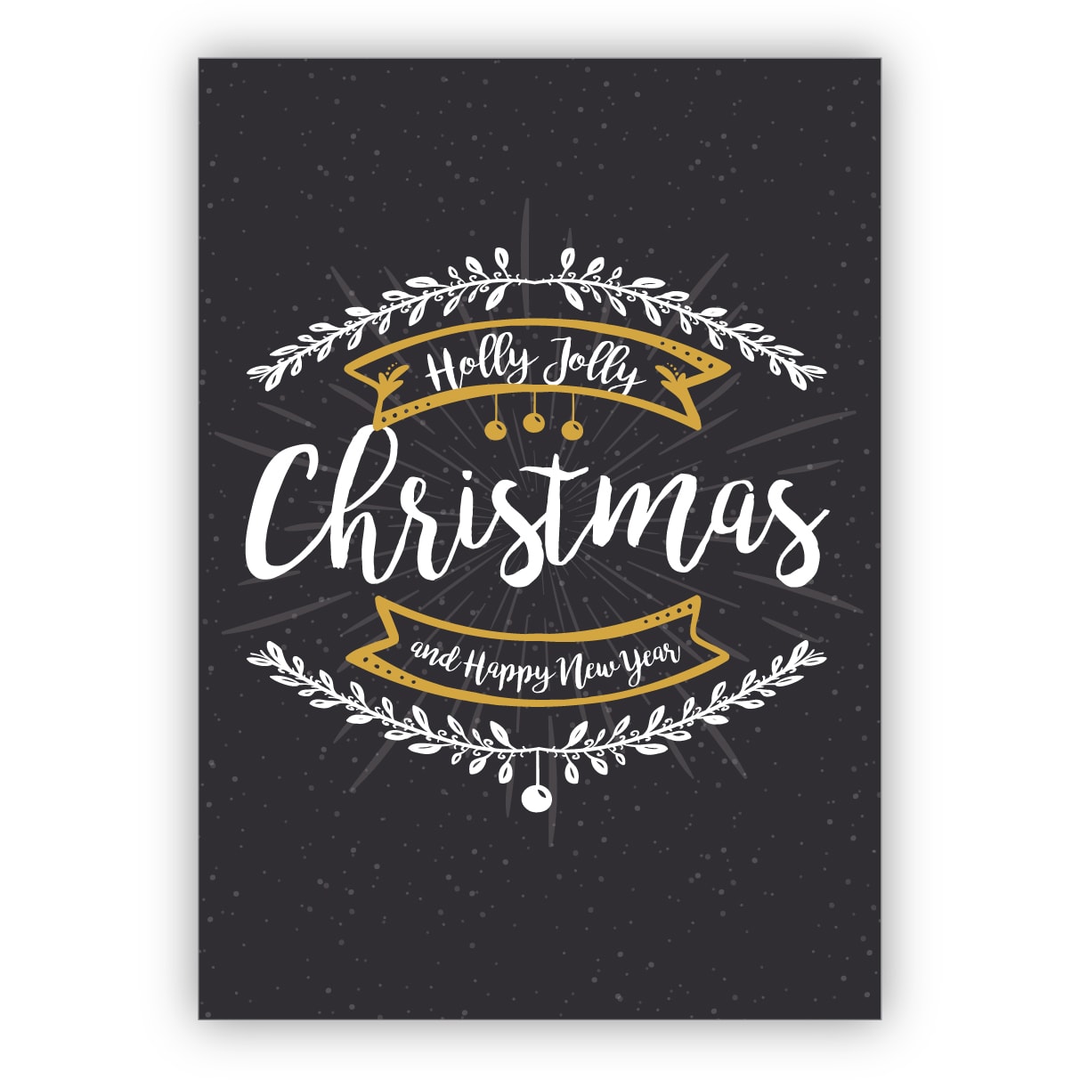 Edle graue englische Weihnachtskarte mit Ornamenten auch zu Silvester: Holly Jolly christmas and happy new year