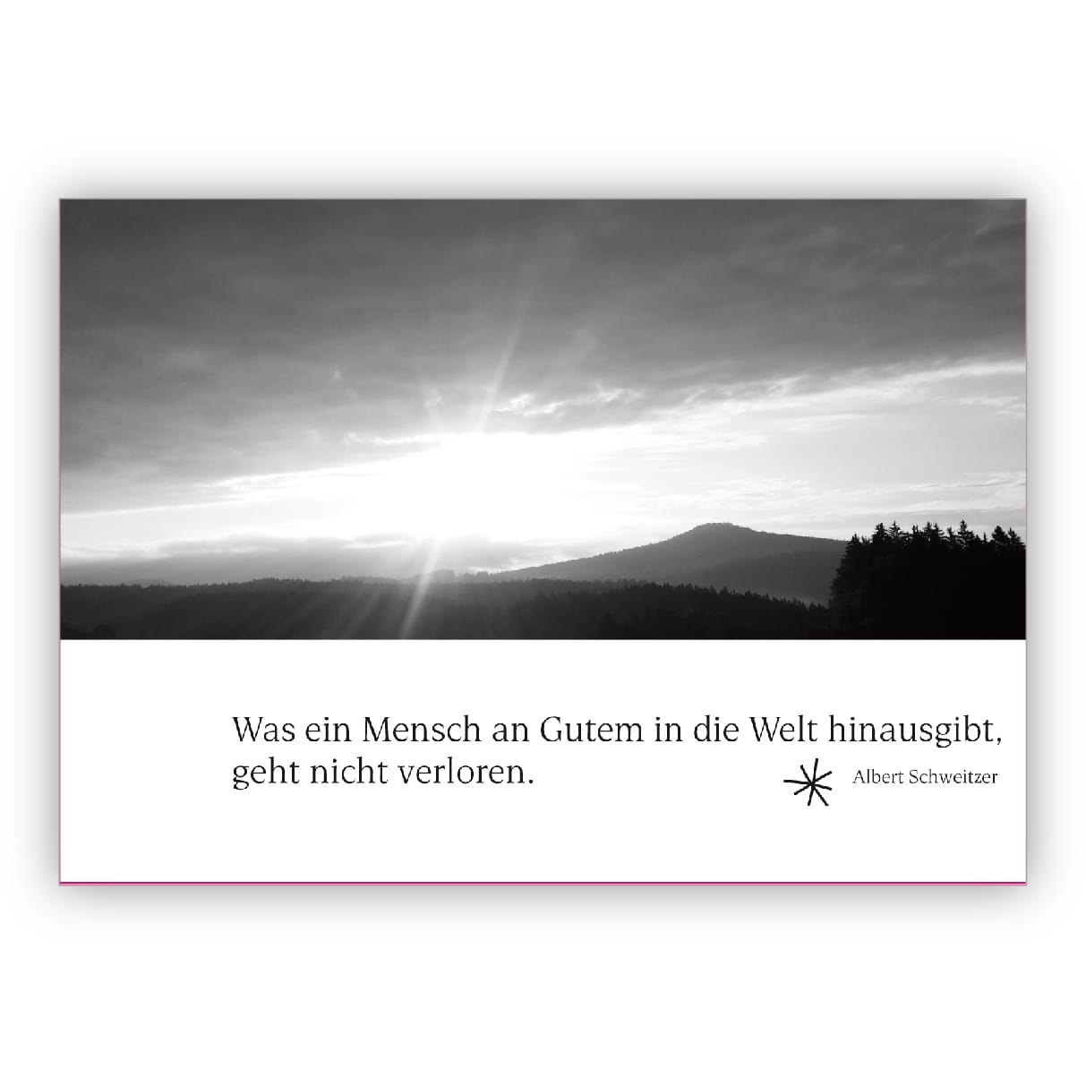 Bewegende Trauerkarte, Kondolenzkarte mit Sonnenuntergang und Albert Schweizer Zitat, schwarz weiß