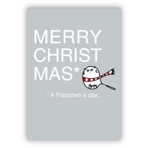 Lustige Weihnachtskarte mit cooler Katze und Spruch: Merry christmas * A Plätzchen a day...