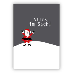 Nette Weihnachtskarte mit Weihnachtsmann Spruch: Alles im Sack