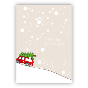 Nette Weihnachtskarte mit Auto im Schnee und Tannenbaum: Alles im Sack