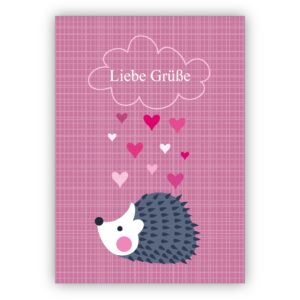 Nette Grußkarte für Freunde und Familie mit Igel: Liebe Grüße
