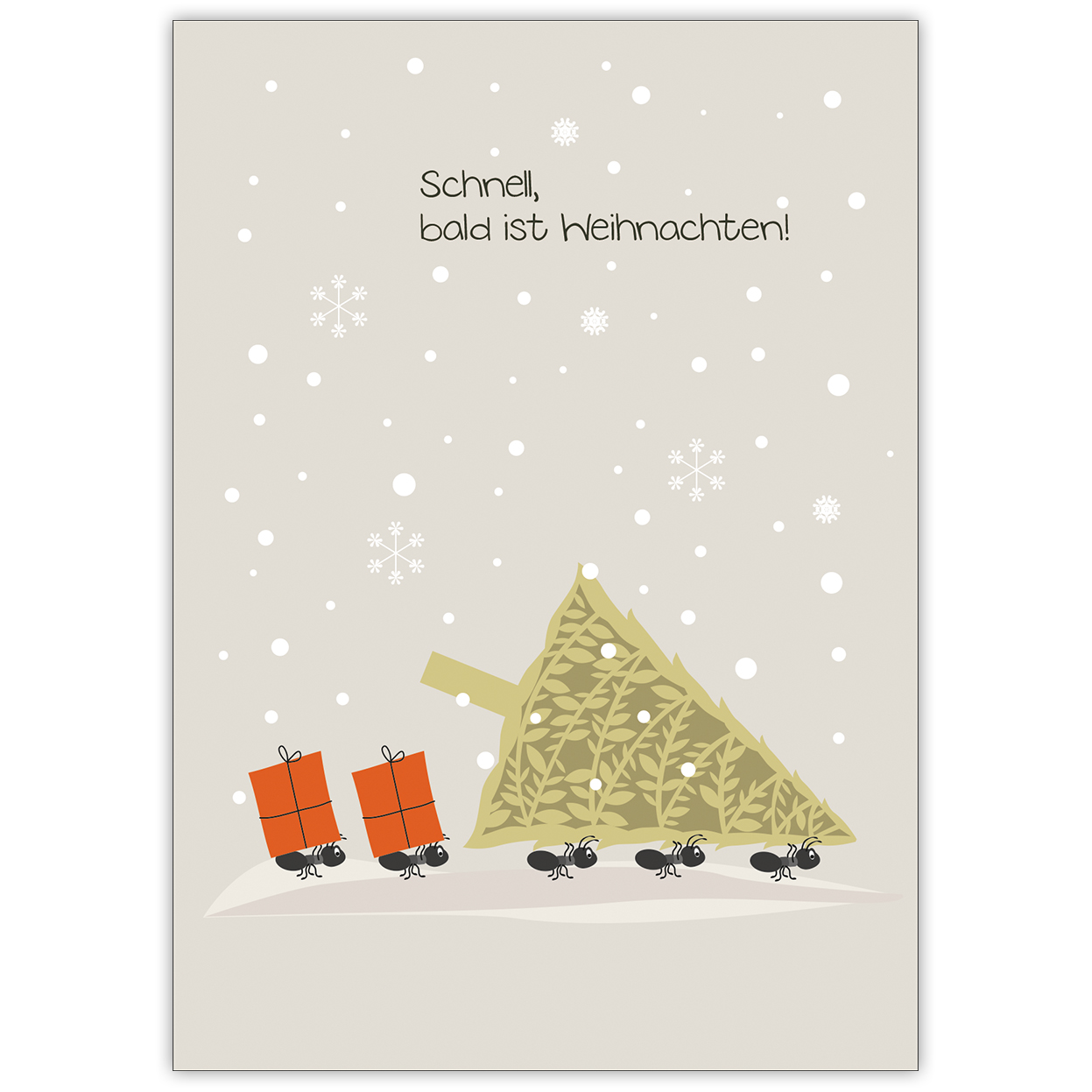 Fröhliche Weihnachtskarte mit fleißigen Ameisen: Schnell, bald ist Weihnachten!