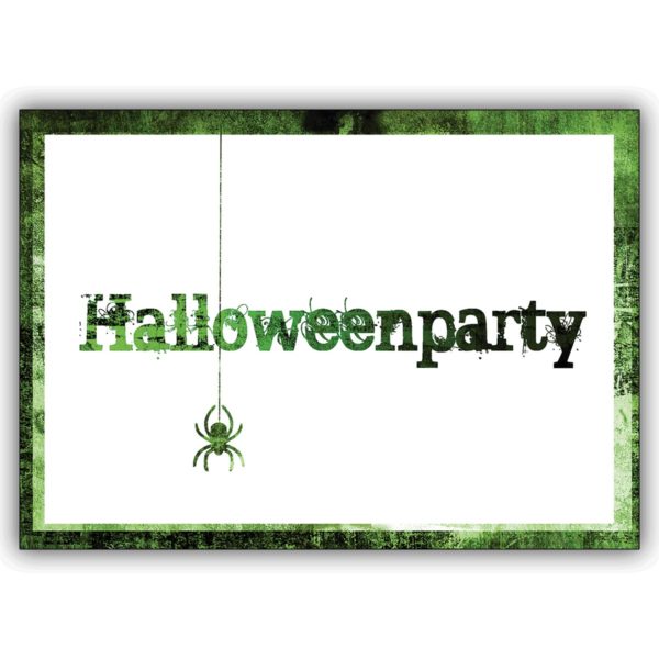 Gruselige grüne Party Einladungskarte zu Halloween mit Spinne: Halloweenparty