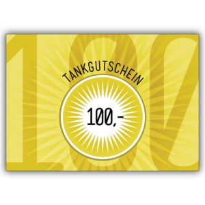 Trendige Tank-Gutschein Grusskarte (blanko) über 100 Euro in strahlendem gelb