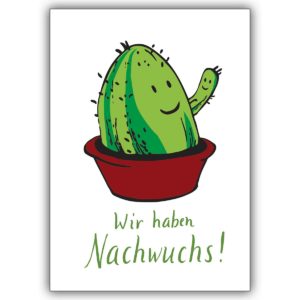 Lustige Geburtsanzeigen Karte mit Kaktus: Wir haben Nachwuchs!