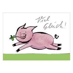 Fröhliche Glückwunschkarte mit Glücks Schweinchen: Viel Glück