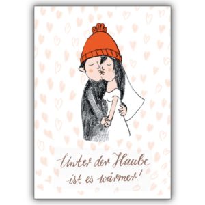 Süße Hochzeitskarte mit Brautpaar & Herzchen: Unter der Haube ist es wärmer!