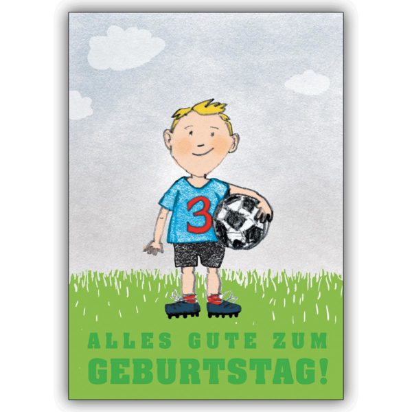 Coole Grusskarte zum 3. Geburtstag mit kleinem Fußballer: Alles Gute zum Geburtstag!