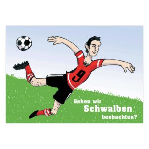 Humorvolle Fußballkarte: Gehen wir Schwalben beobachten?