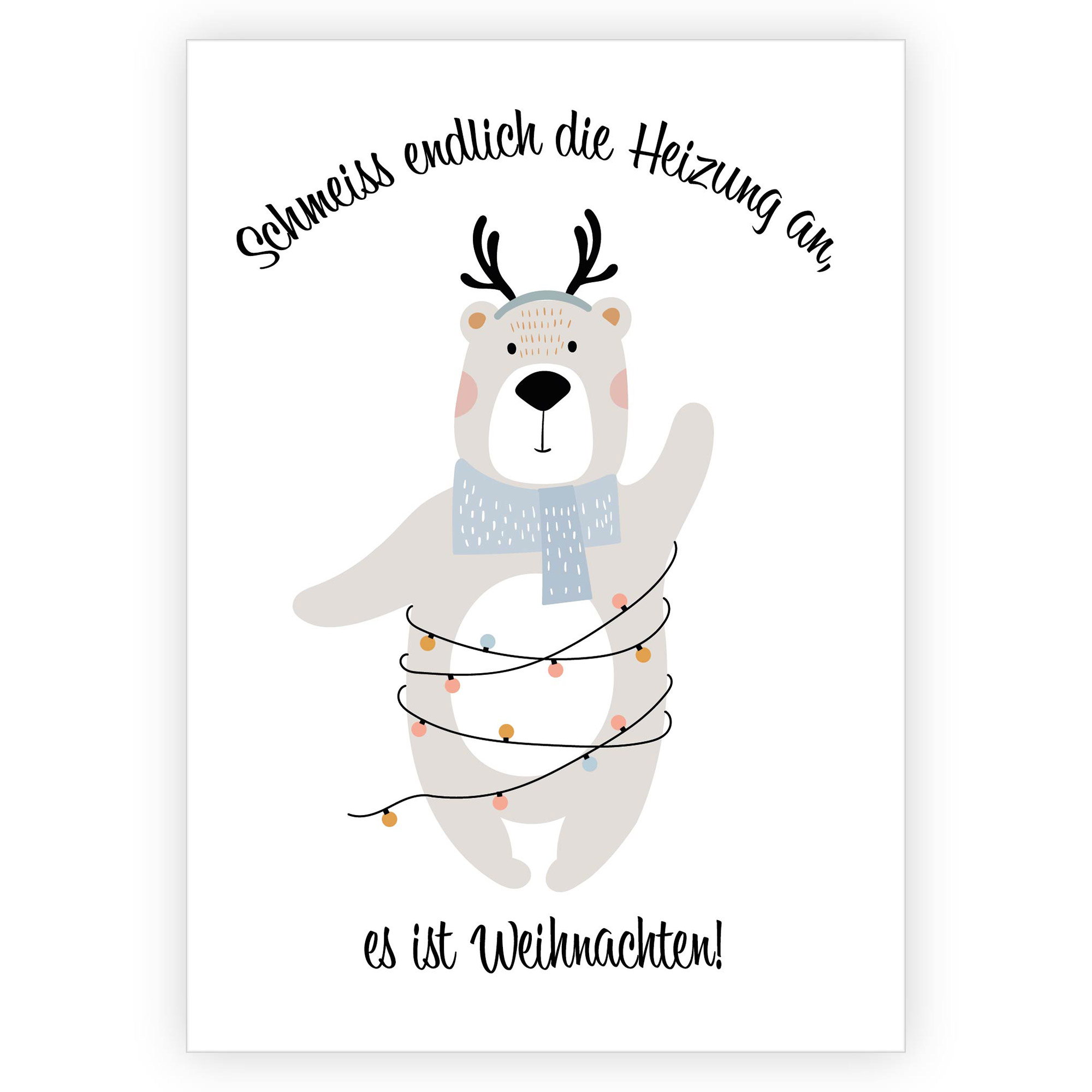 Humor Weihnachtskarte mit Eisbär:  Schmeiss endlich die Heizung an, es ist Weihnachten 1 nachhaltig produzierte  Klappkarte inklusive Umschlag made in germany von Kartenkaufrausch.de